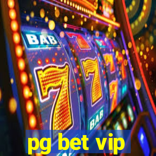 pg bet vip